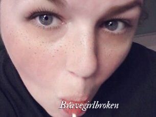 Bravegirlbroken