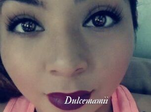 Dulcemamii