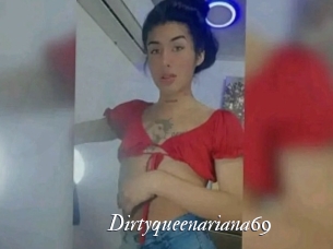 Dirtyqueenariana69