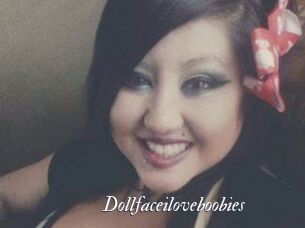 Dollfaceiloveboobies