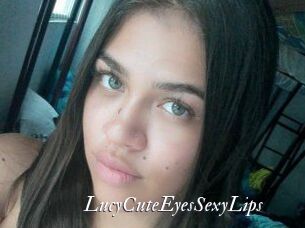 LucyCuteEyesSexyLips