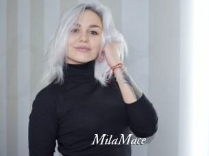 MilaMace