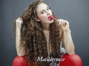 Matilderouse