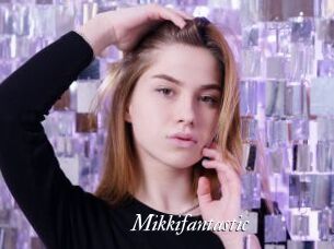 Mikkifantastic