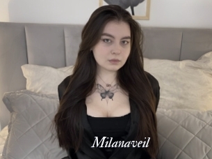 Milanaveil