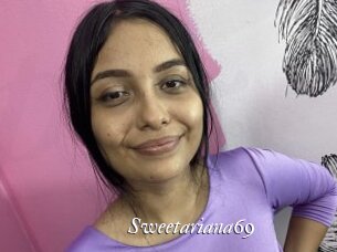 Sweetariana69