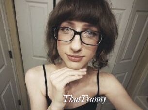 ThatTranny