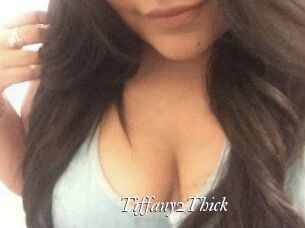 Tiffany2Thick