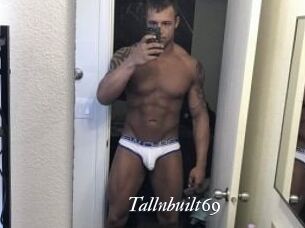 Tallnbuilt69