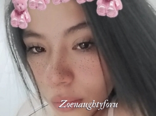 Zoenaughtyforu